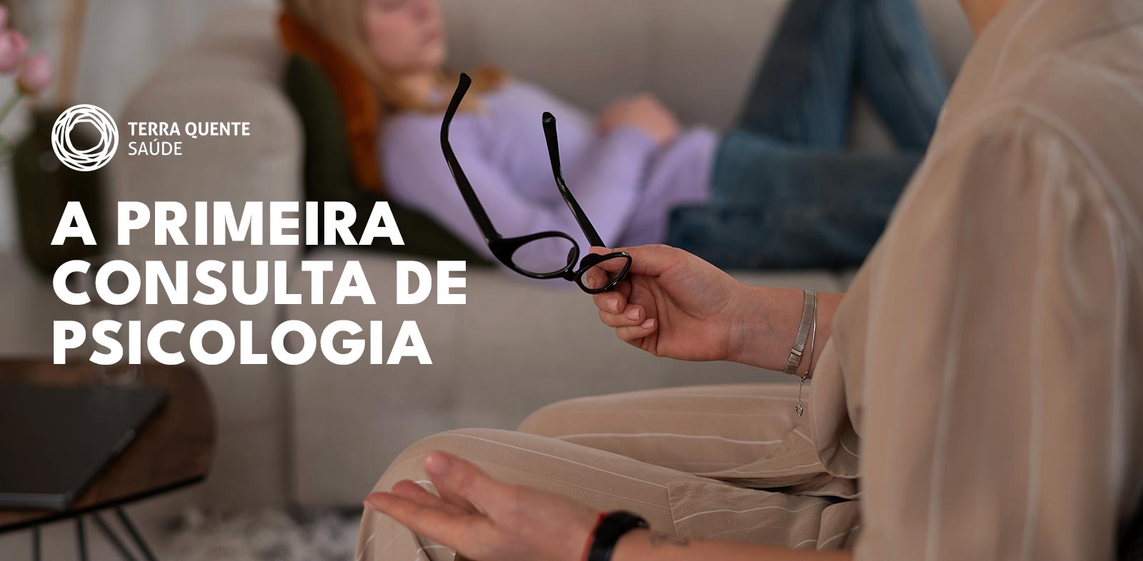 A primeira consulta de Psicologia: o que esperar?
